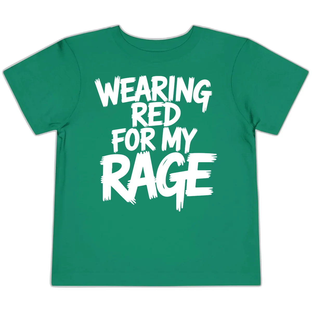Wearing Red For My Rage Typography Toddler T-Shirt in Kelly