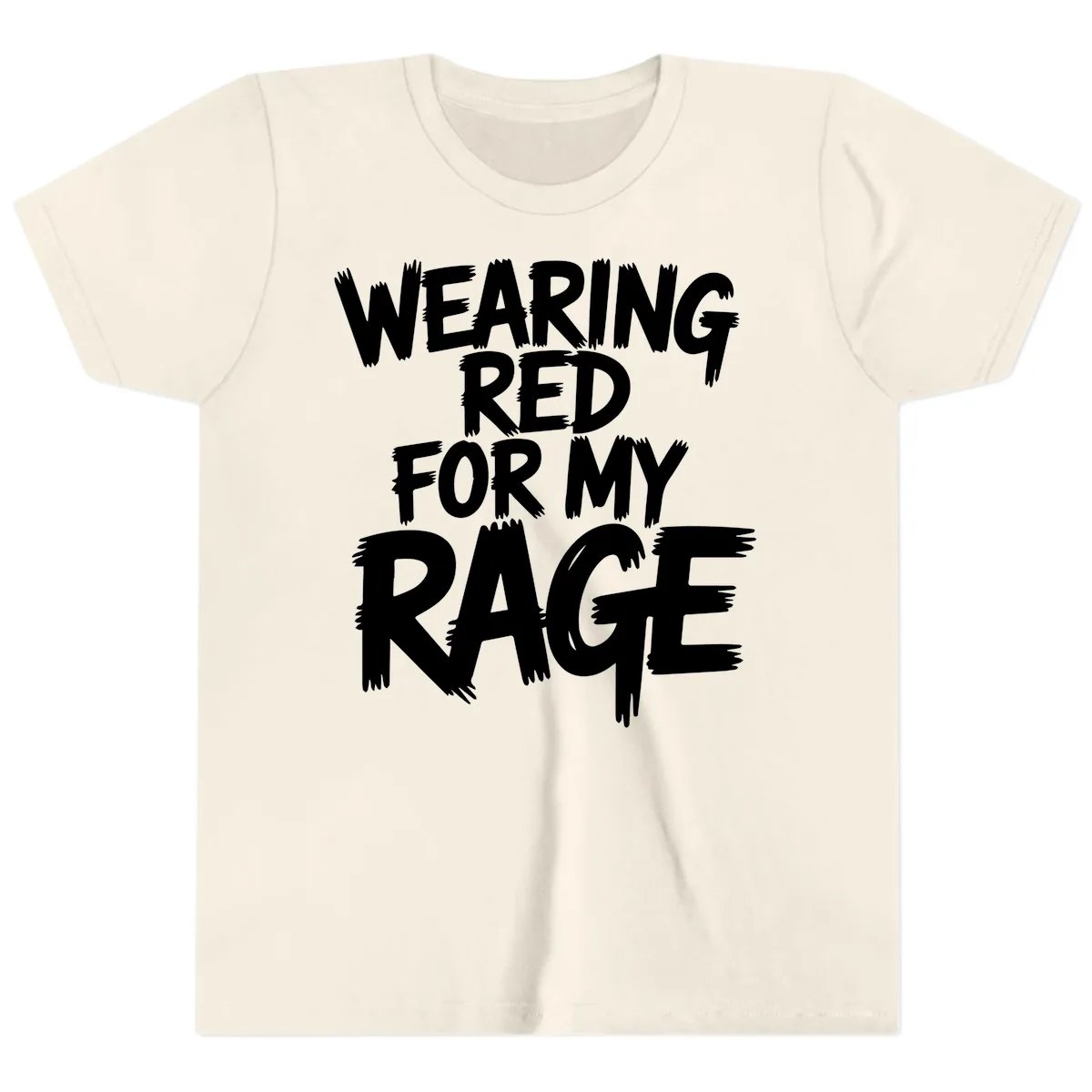 Wearing Red For My Rage Typography Youth T-Shirt in Natural