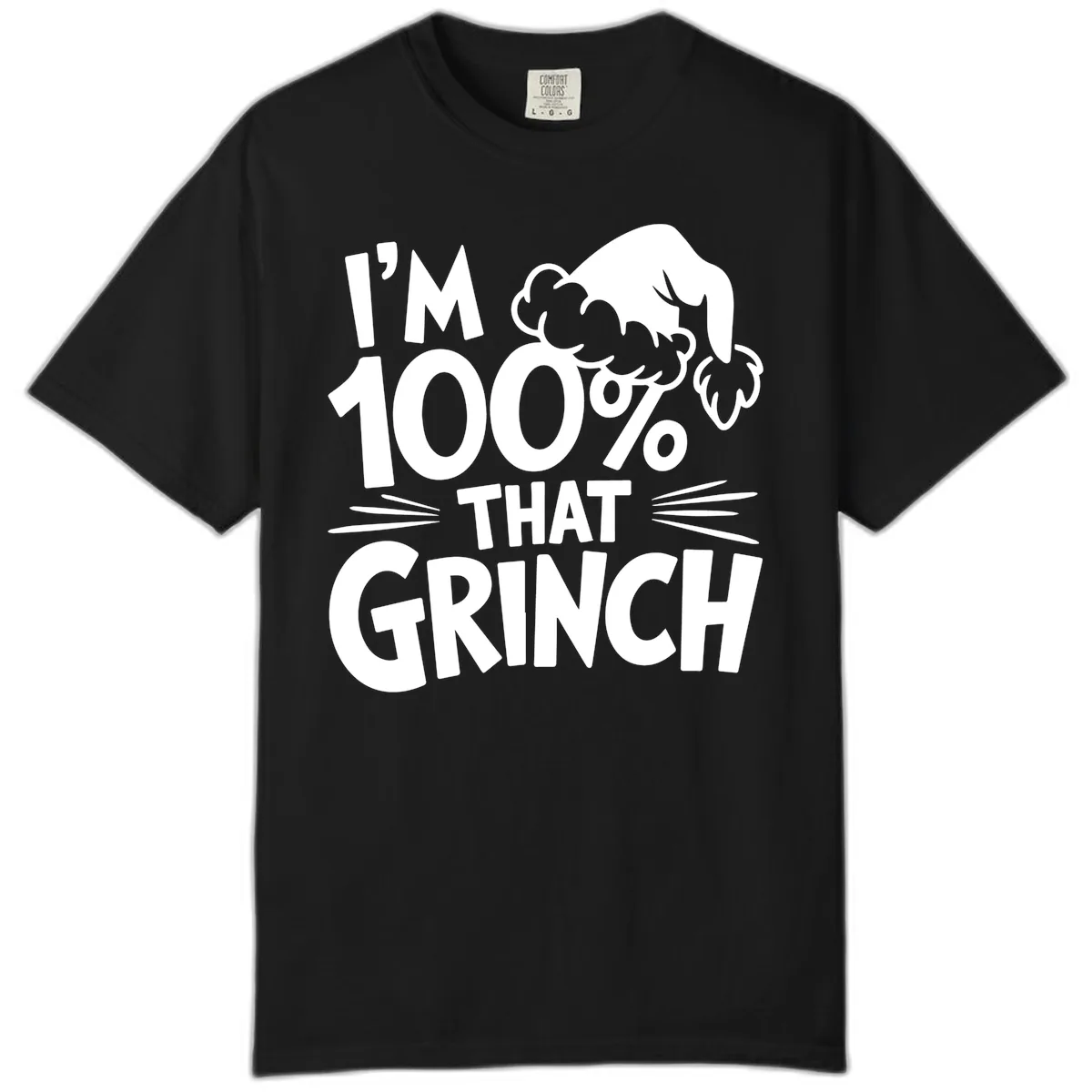 I'm 100% That Grinch Design Comfort Color in Black