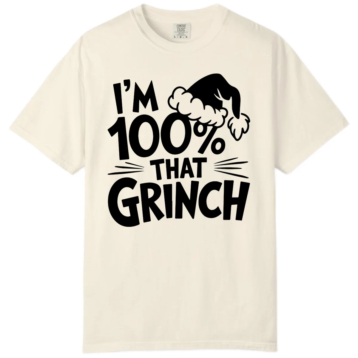 I'm 100% That Grinch Design Comfort Color in Ivory