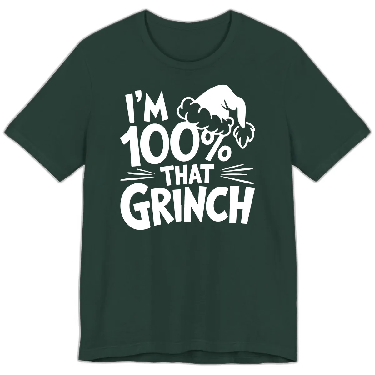 I'm 100% That Grinch Design Premium T-Shirt in Forest