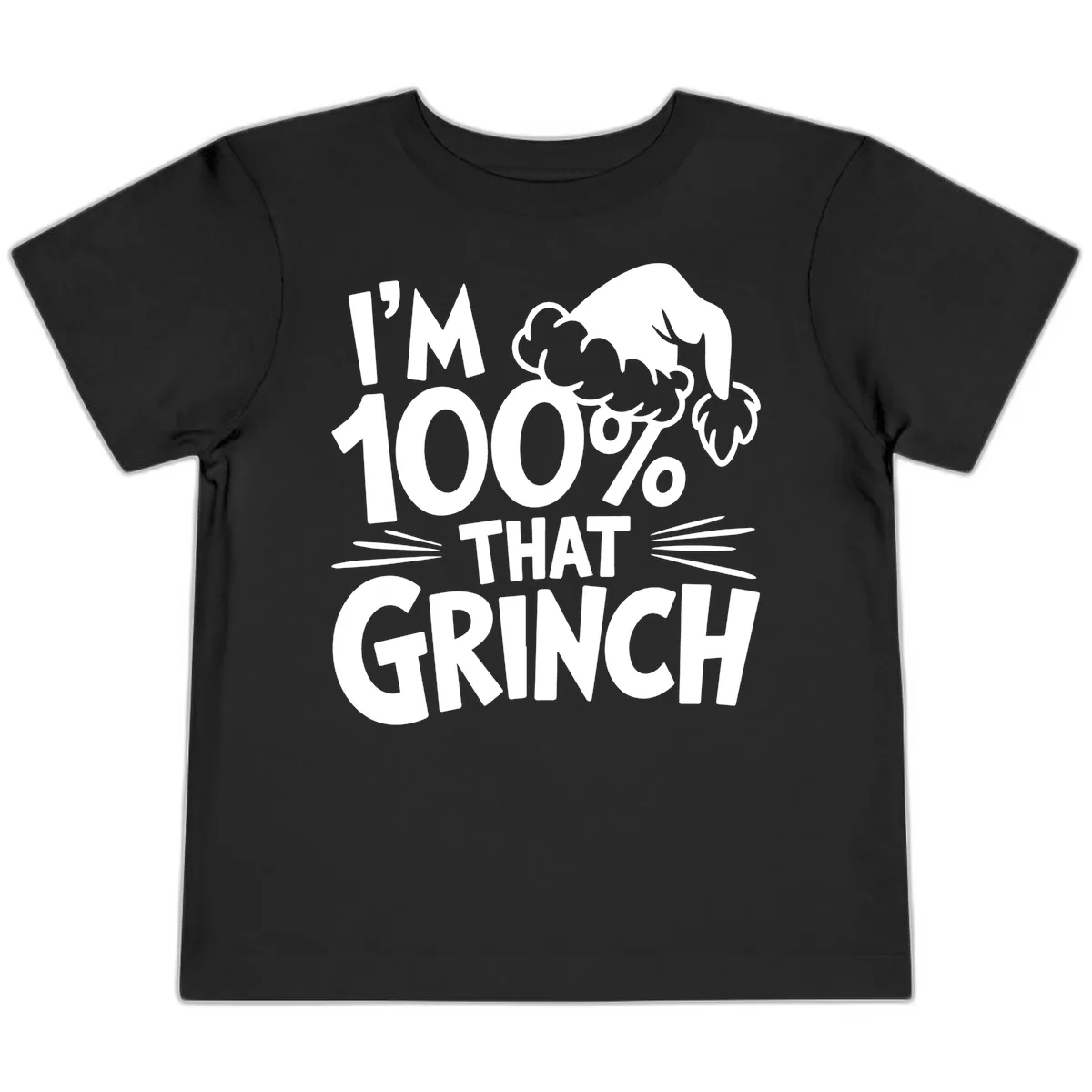 I'm 100% That Grinch Design Toddler T-Shirt in Black