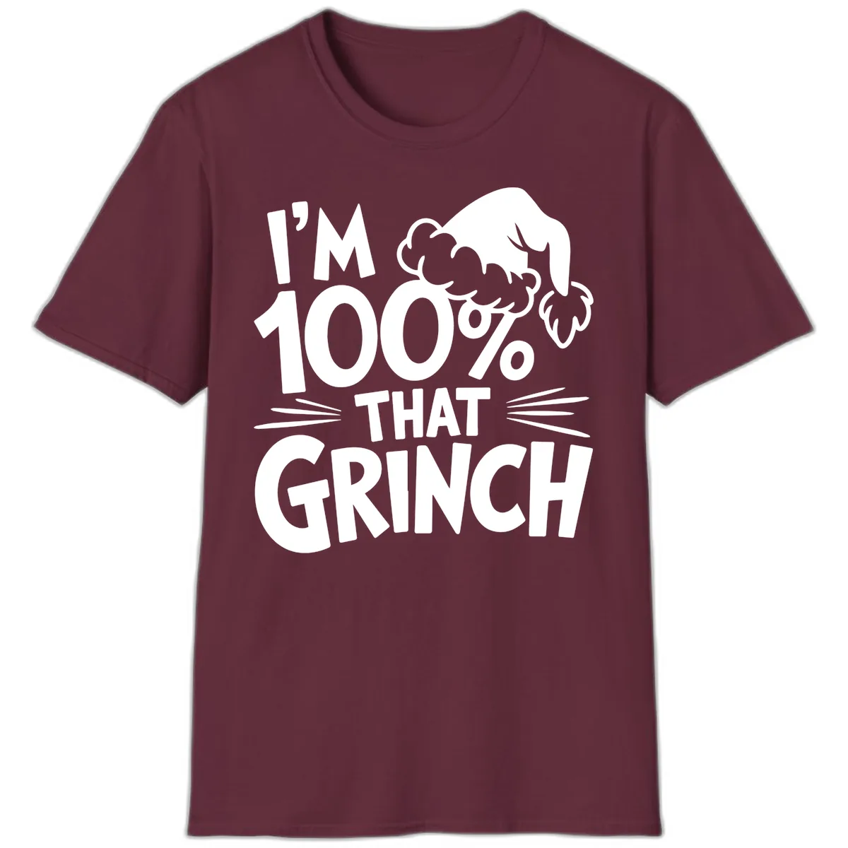 I'm 100% That Grinch Design T-Shirt in Maroon