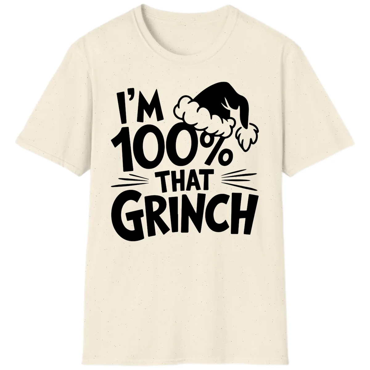 I'm 100% That Grinch Design T-Shirt in Natural