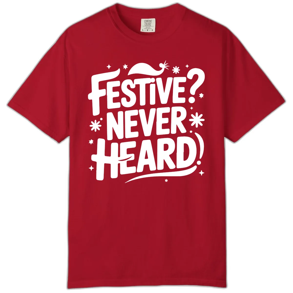 Festive Never Heard Christmas Typography Comfort Color in Red