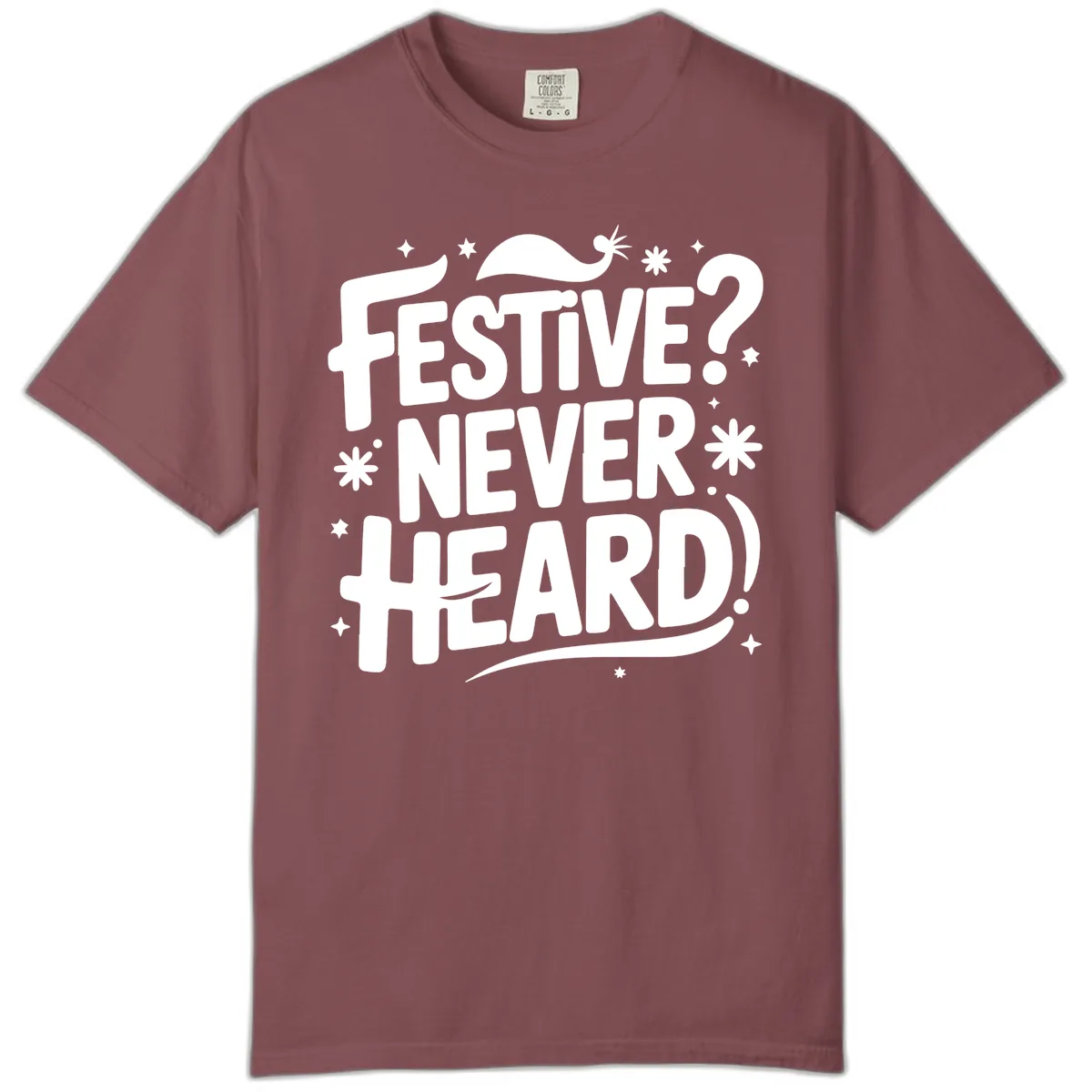 Festive Never Heard Christmas Typography Comfort Color in Brick