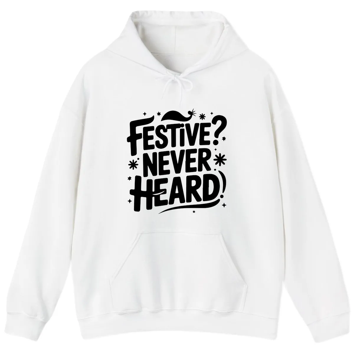 Festive Never Heard Christmas Typography Hoodie in White