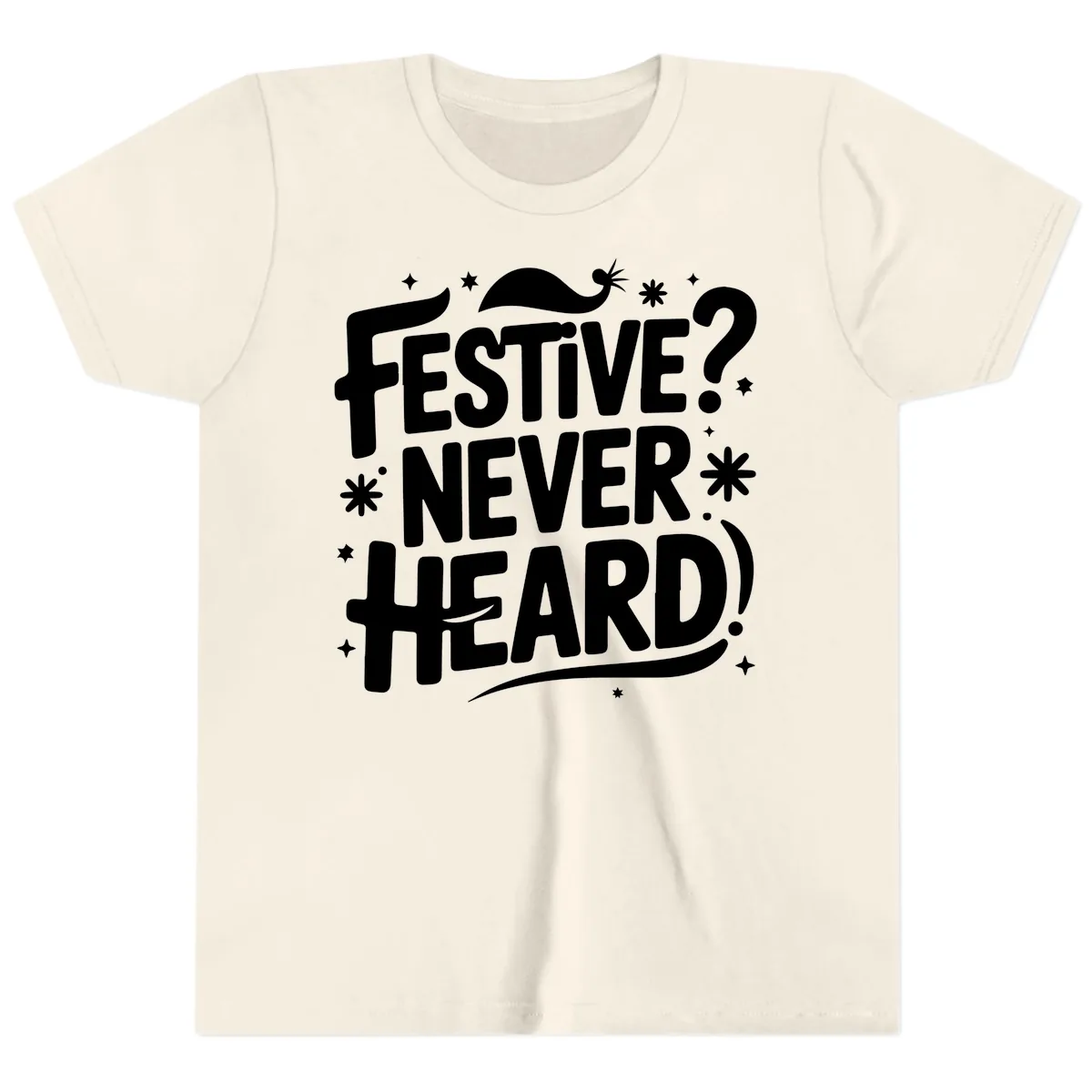 Festive Never Heard Christmas Typography Youth T-Shirt in Natural