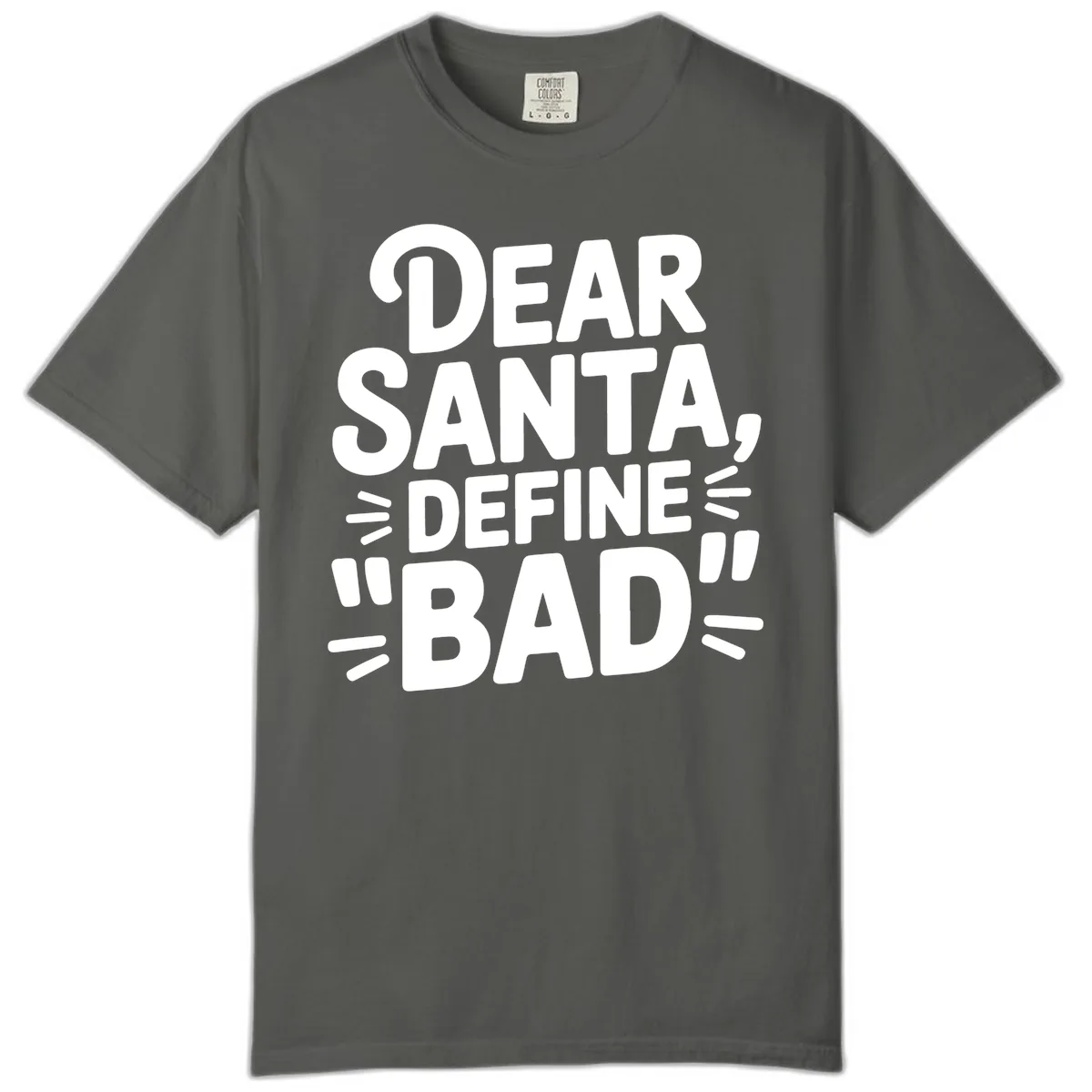 Dear Santa Define Bad Typography Comfort Color in Pepper