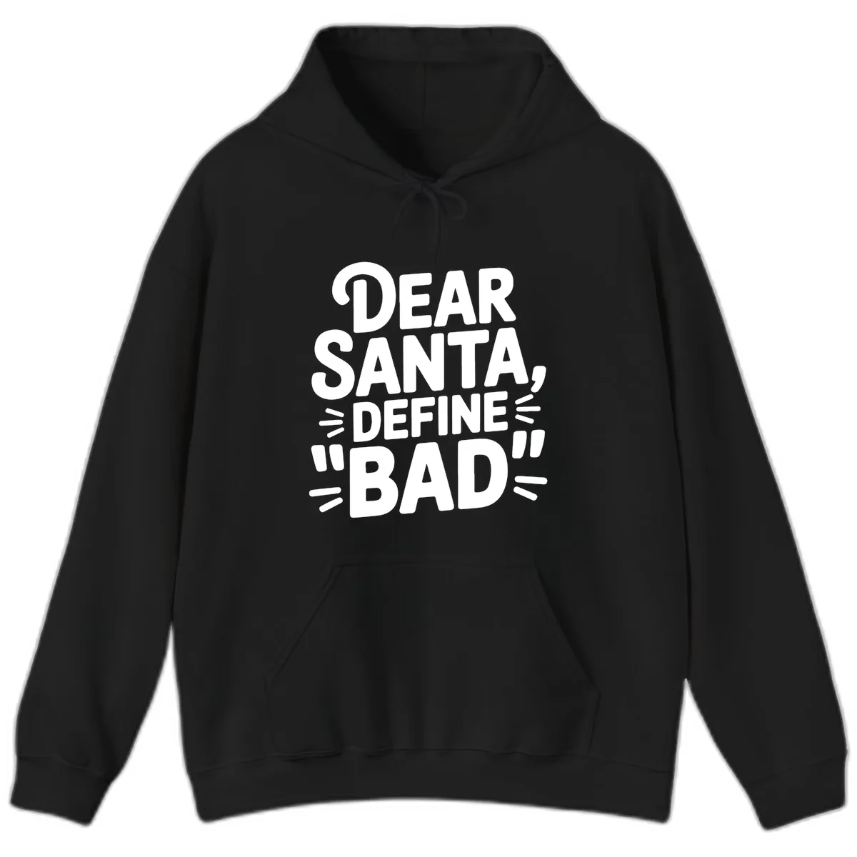 Dear Santa Define Bad Typography Hoodie in Black