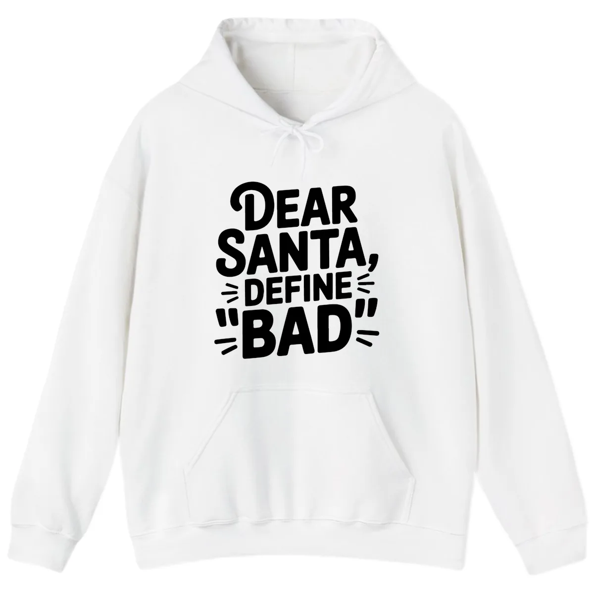 Dear Santa Define Bad Typography Hoodie in White