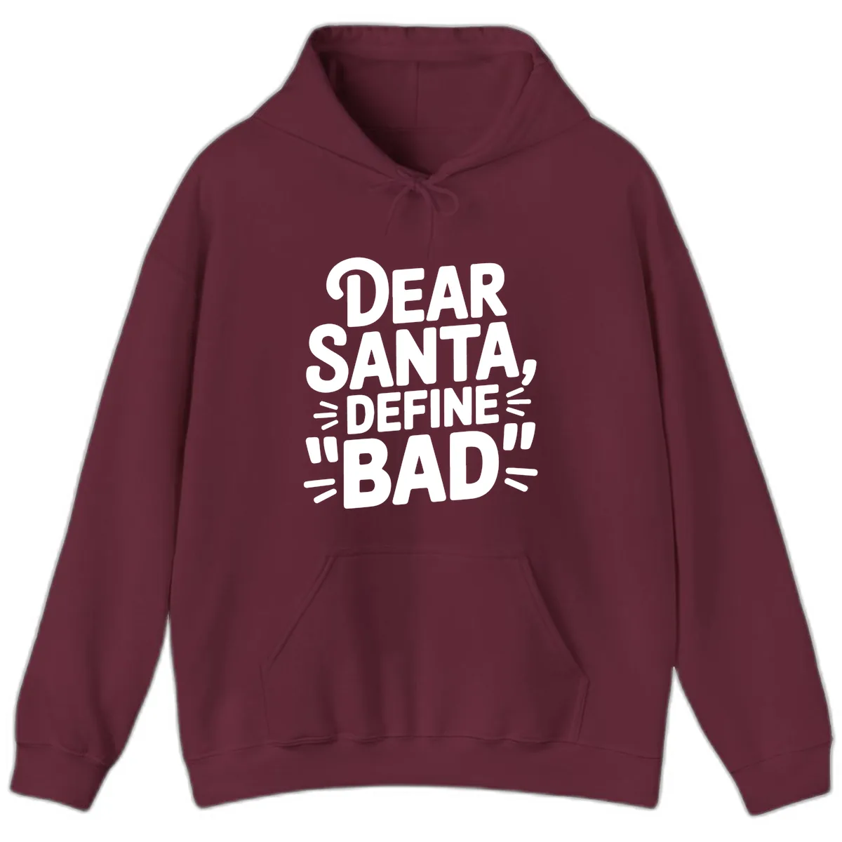 Dear Santa Define Bad Typography Hoodie in Maroon