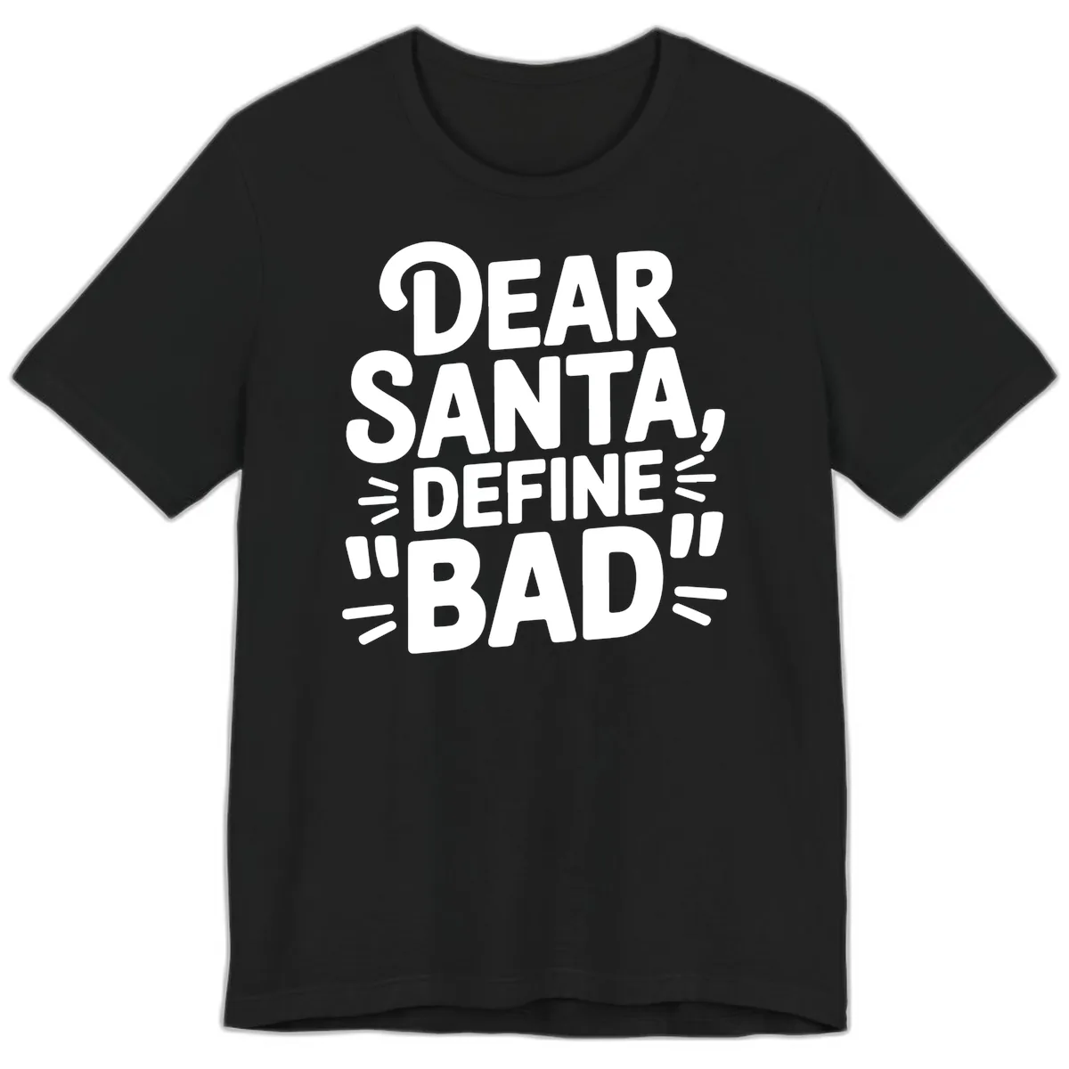 Dear Santa Define Bad Typography Premium T-Shirt in Black