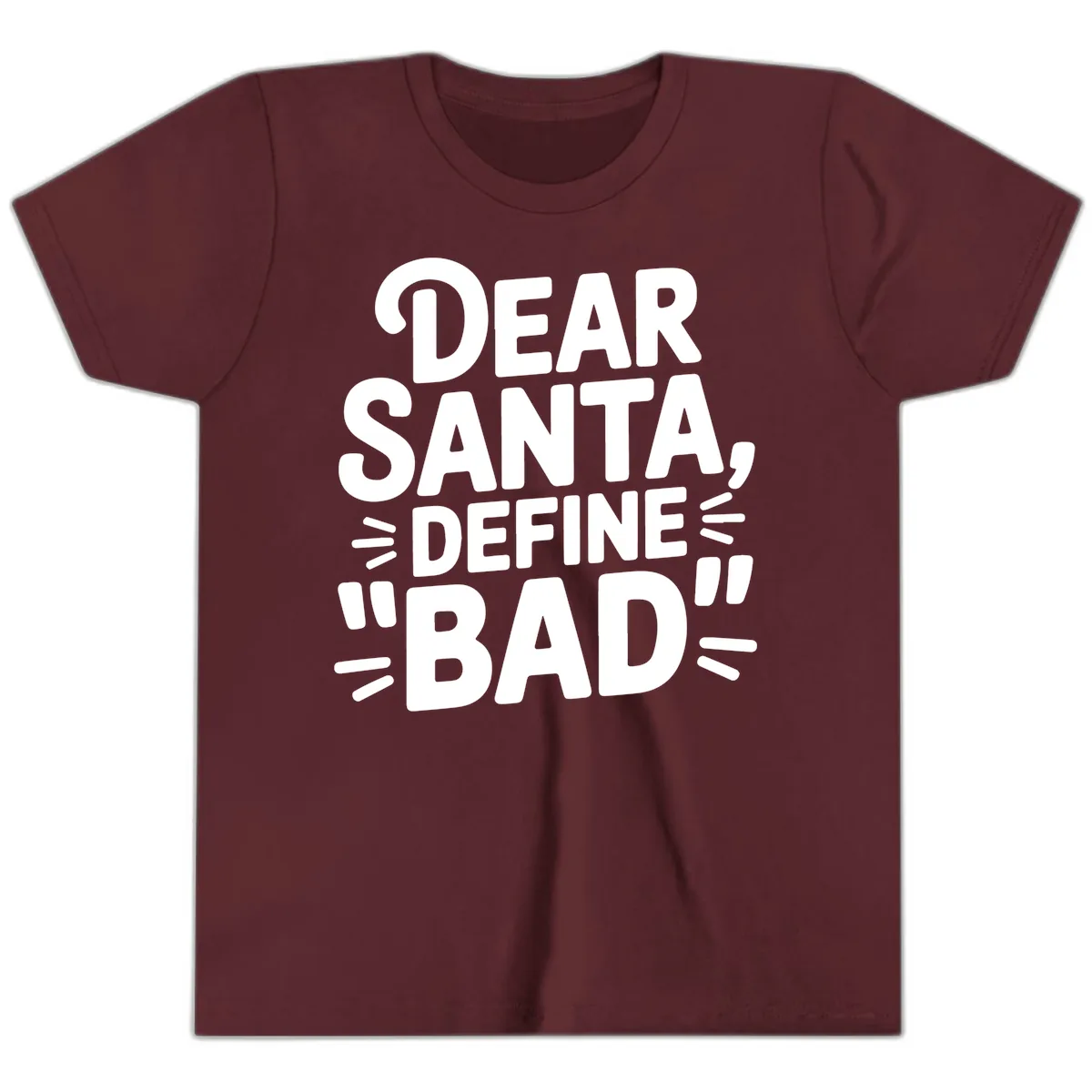 Dear Santa Define Bad Typography Youth T-Shirt in Maroon
