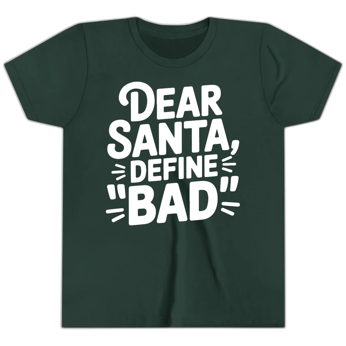 Dear Santa Define Bad Typography Youth T-Shirt in Forest