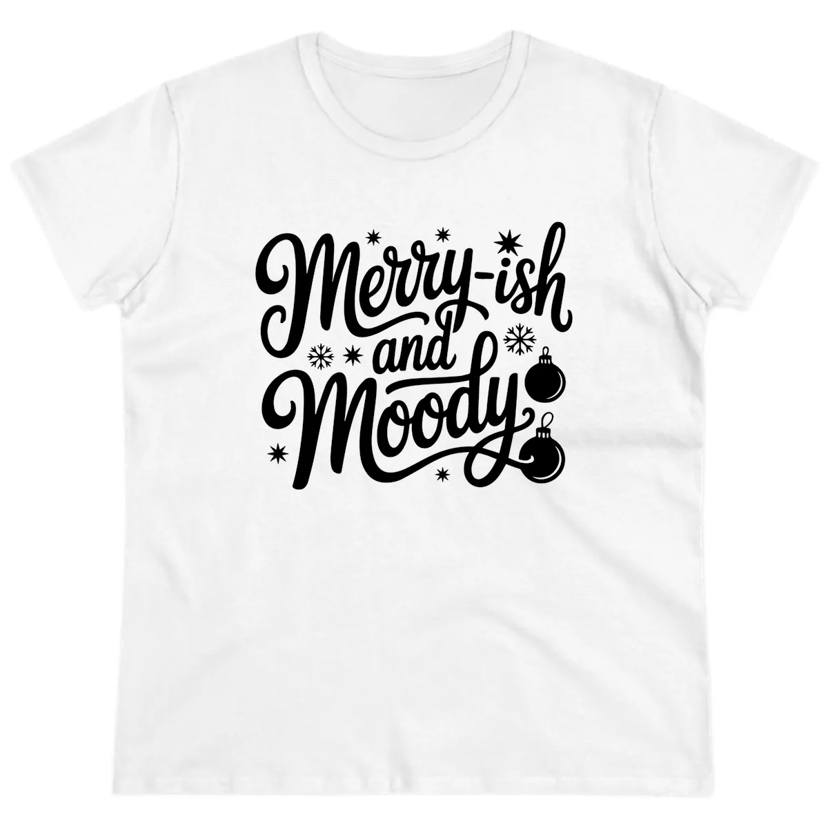 Merry-ish and Moody Christmas Ladies Tee in White
