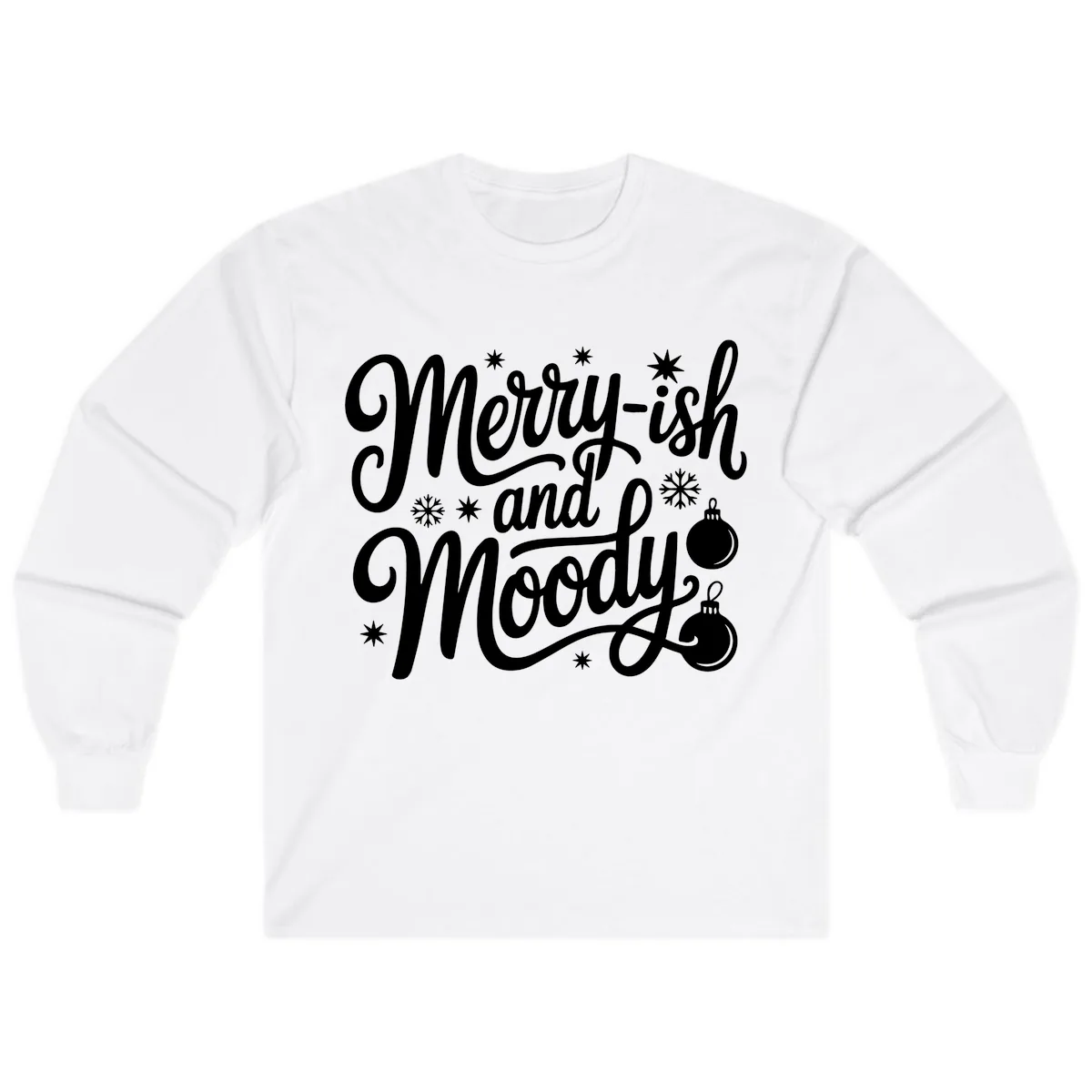 Merry-ish and Moody Christmas Long Sleeve in White