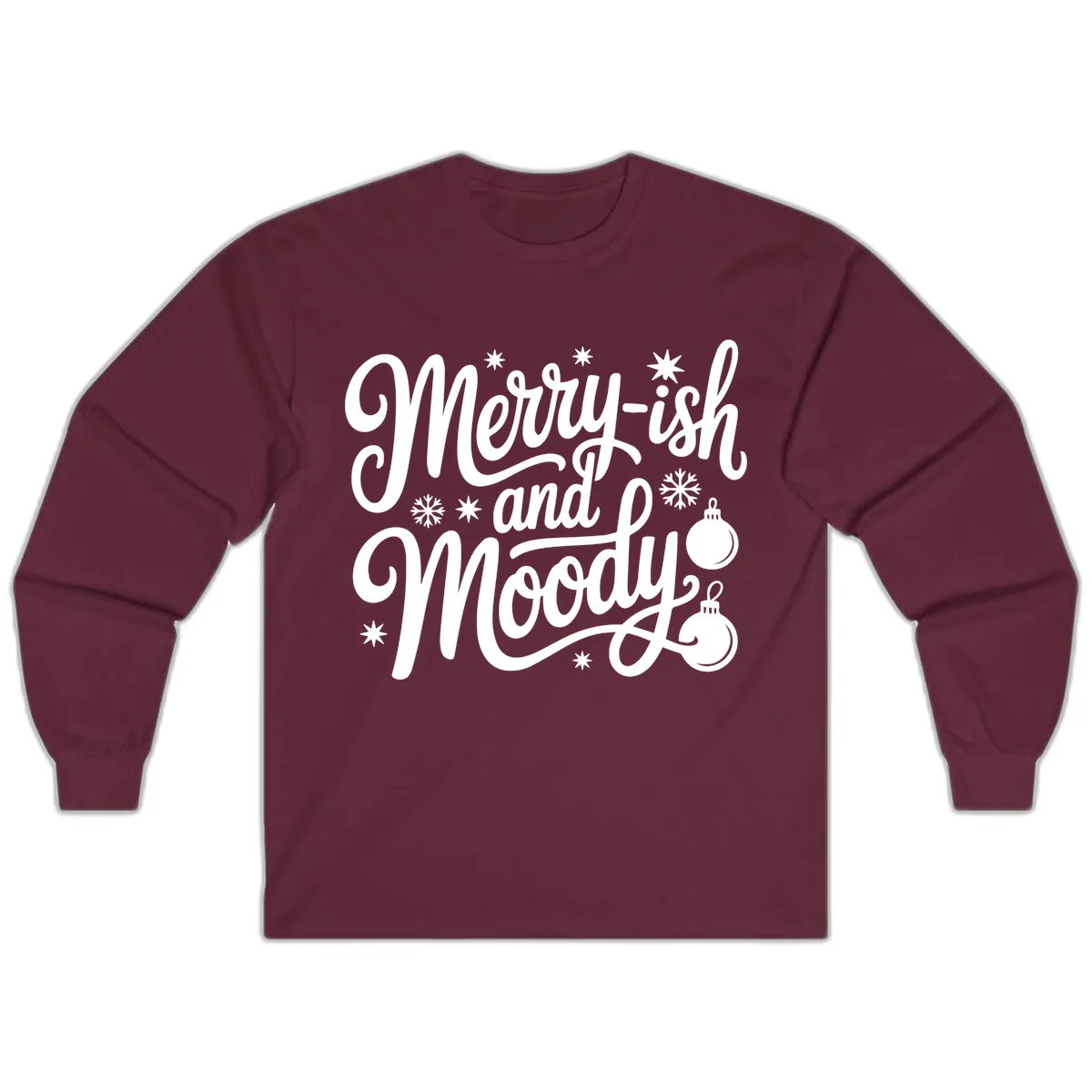 Merry-ish and Moody Christmas Long Sleeve in Maroon