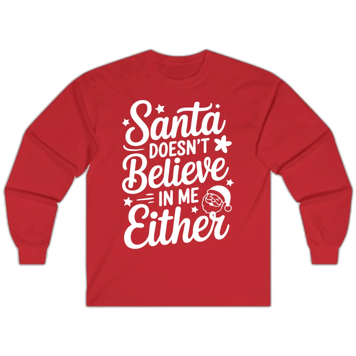 Santa Doesn't Believe In Me Long Sleeve in Red