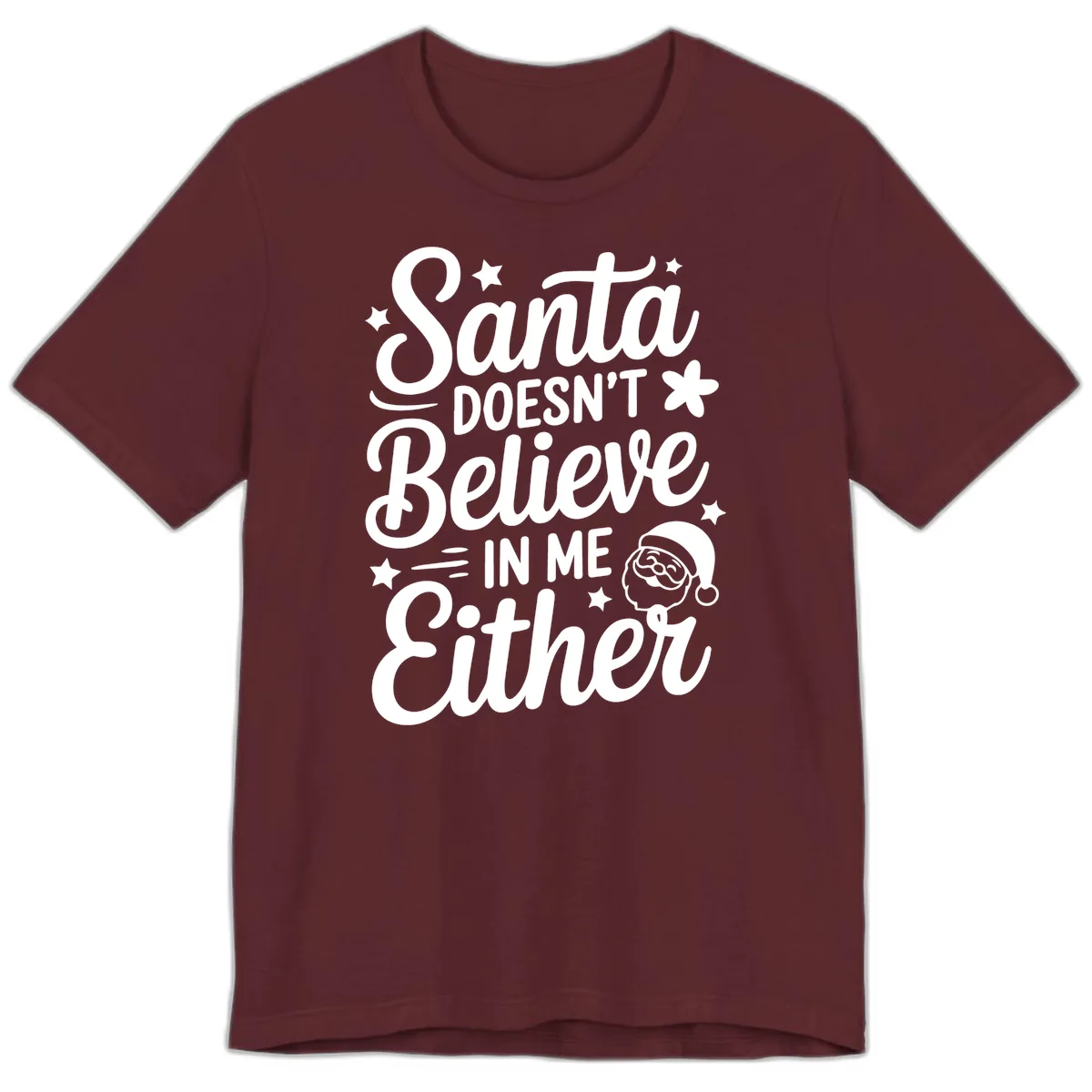 Santa Doesn't Believe In Me Premium T-Shirt in Maroon