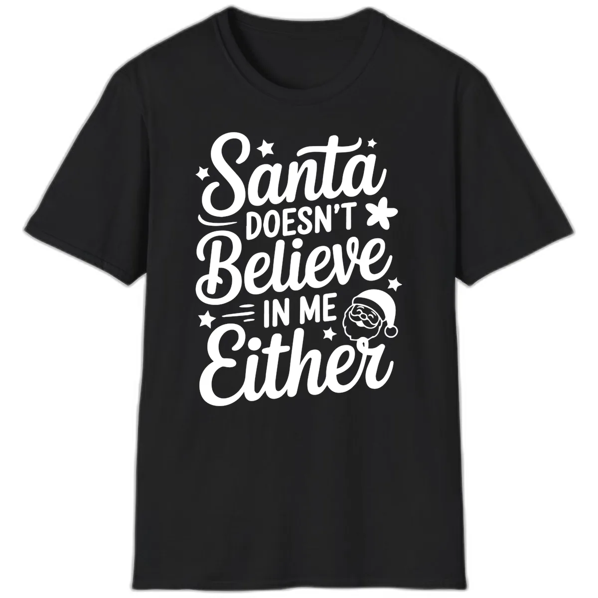 Santa Doesn't Believe In Me T-Shirt in Black
