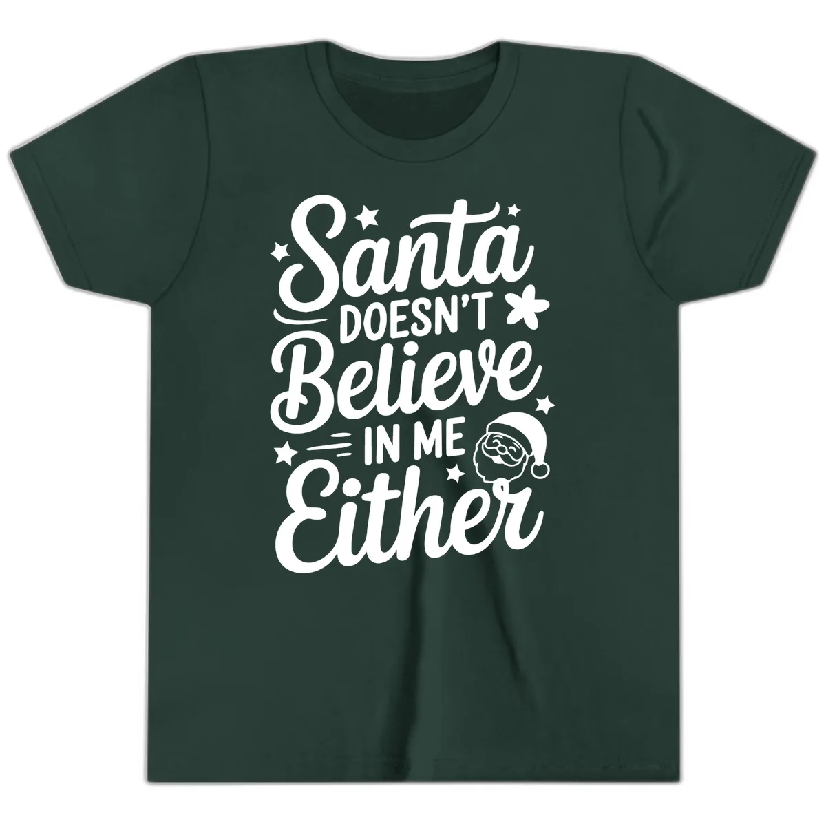 Santa Doesn't Believe In Me Youth T-Shirt in Forest