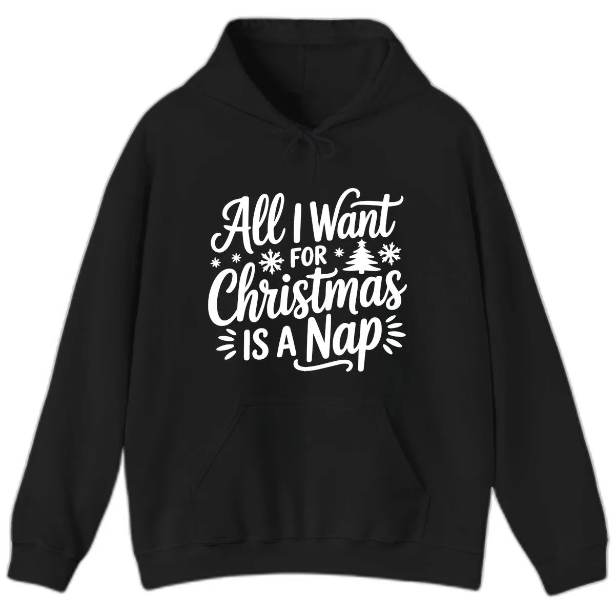 All I Want For Christmas Is A Nap Hoodie in Black