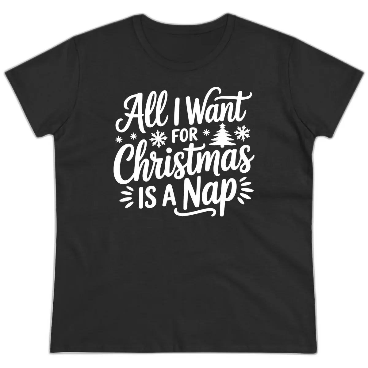All I Want For Christmas Is A Nap Ladies Tee in Black