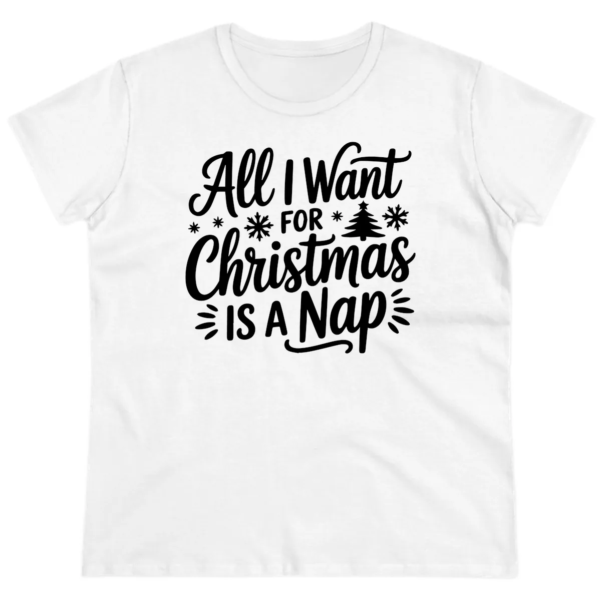 All I Want For Christmas Is A Nap Ladies Tee in White