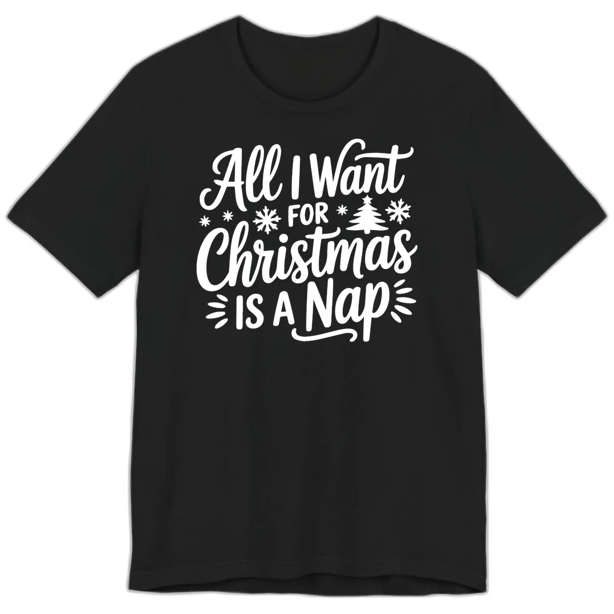 All I Want For Christmas Is A Nap Premium T-Shirt in Black