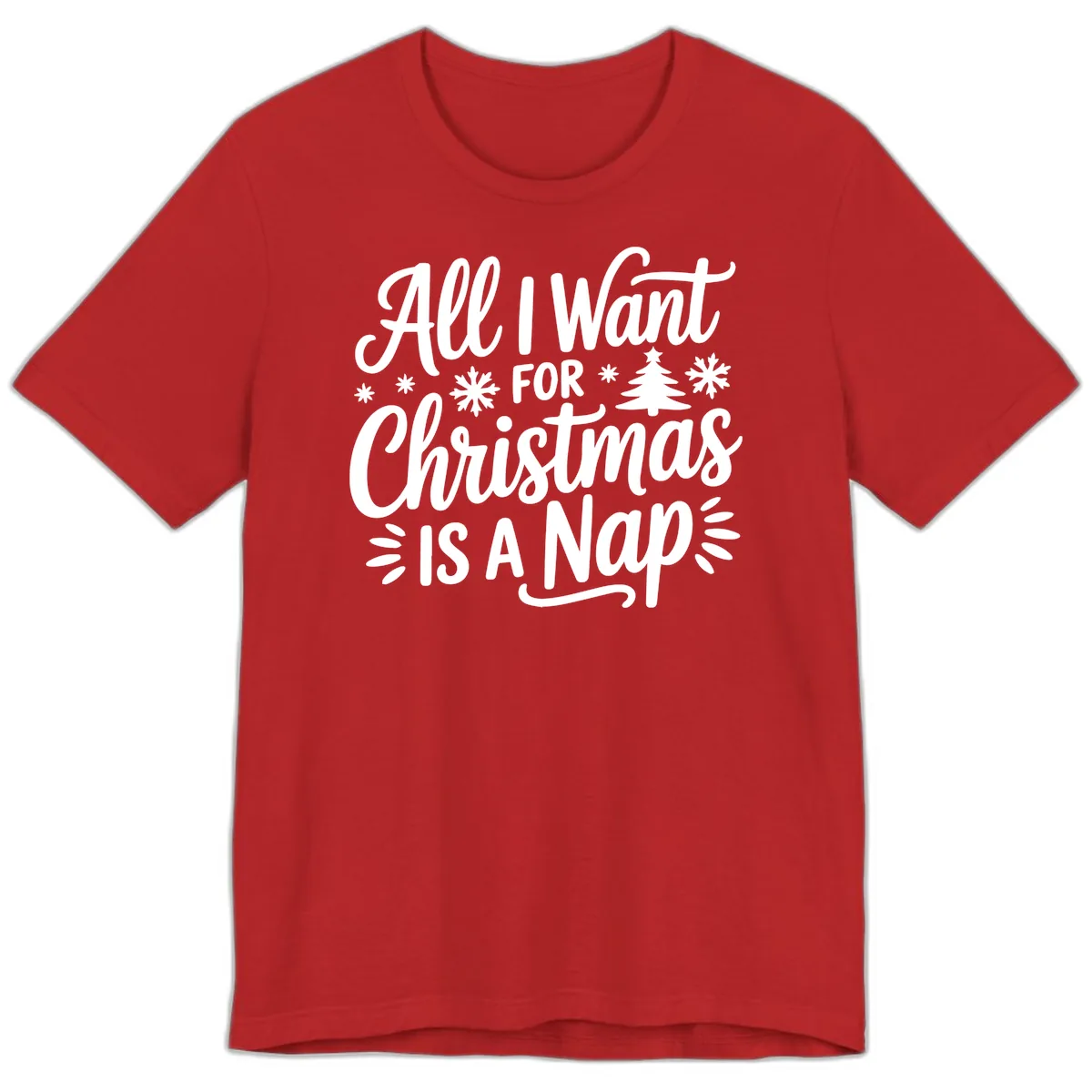 All I Want For Christmas Is A Nap Premium T-Shirt in Red
