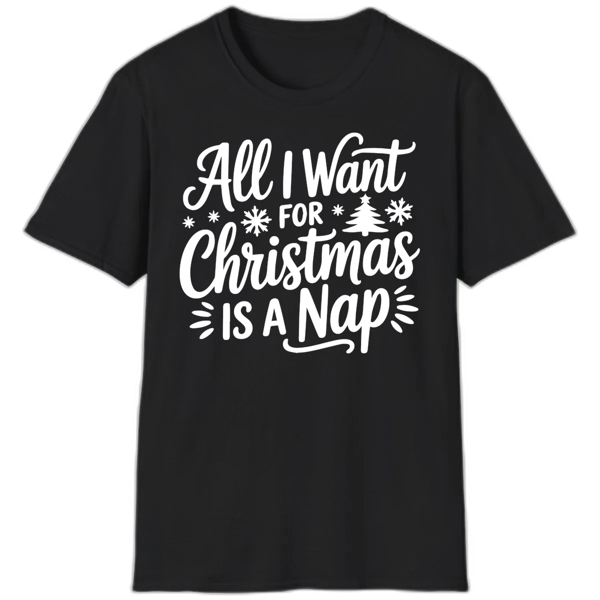 All I Want For Christmas Is A Nap T-Shirt in Black