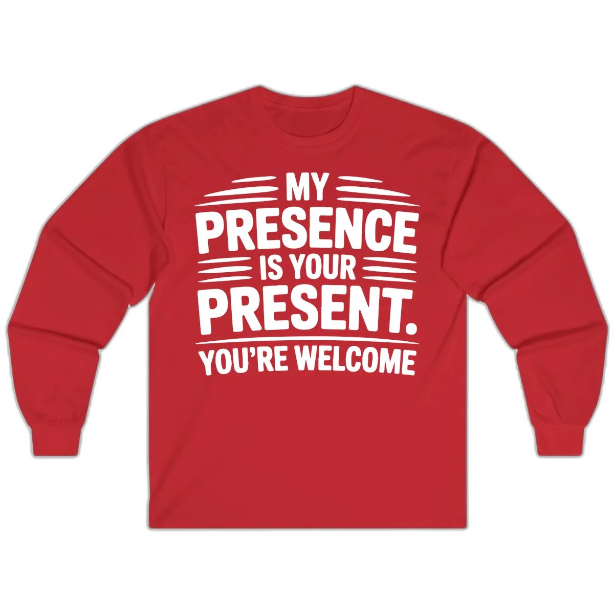 My Presence Is Your Present Typography Long Sleeve in Red