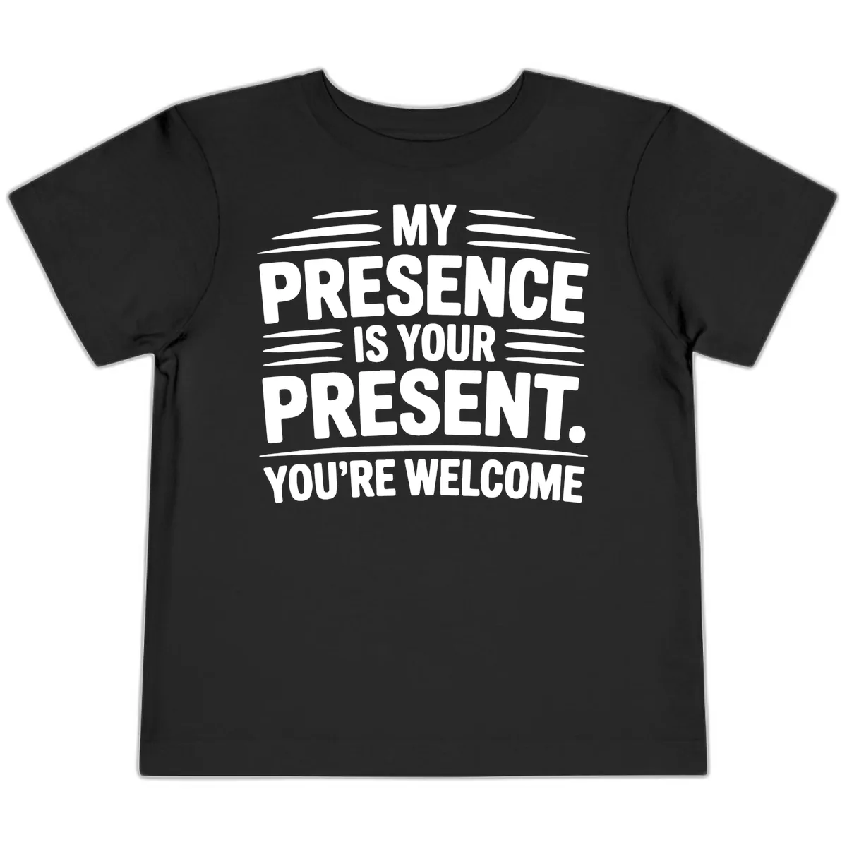My Presence Is Your Present Typography Toddler T-Shirt in Black