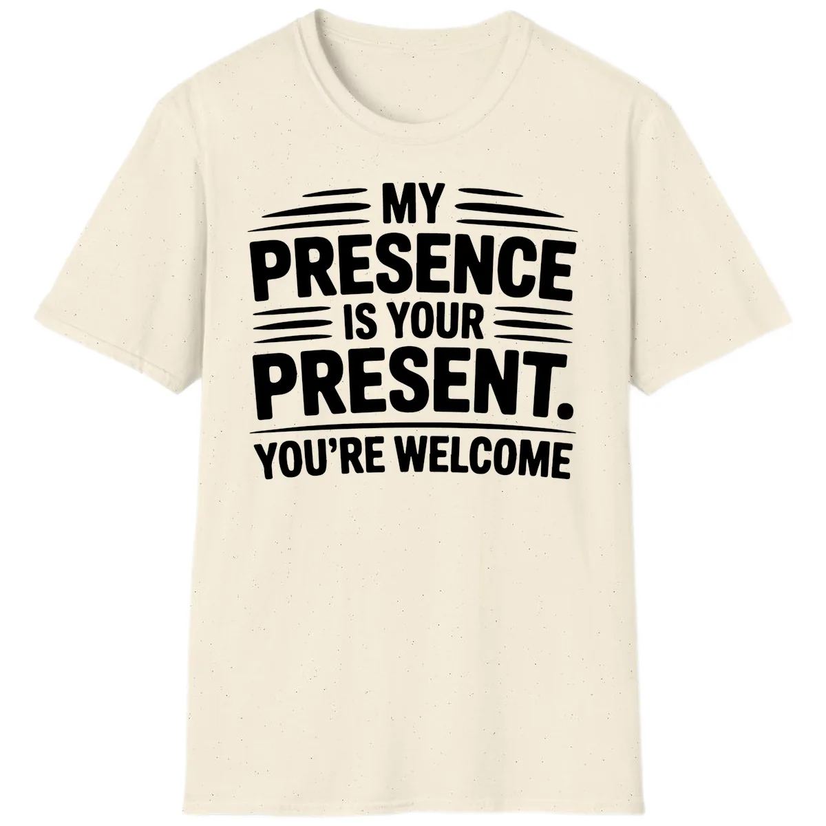 My Presence Is Your Present Typography T-Shirt in Natural