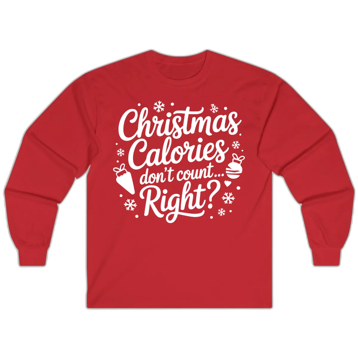 Christmas Calories Don't Count Right Long Sleeve in Red