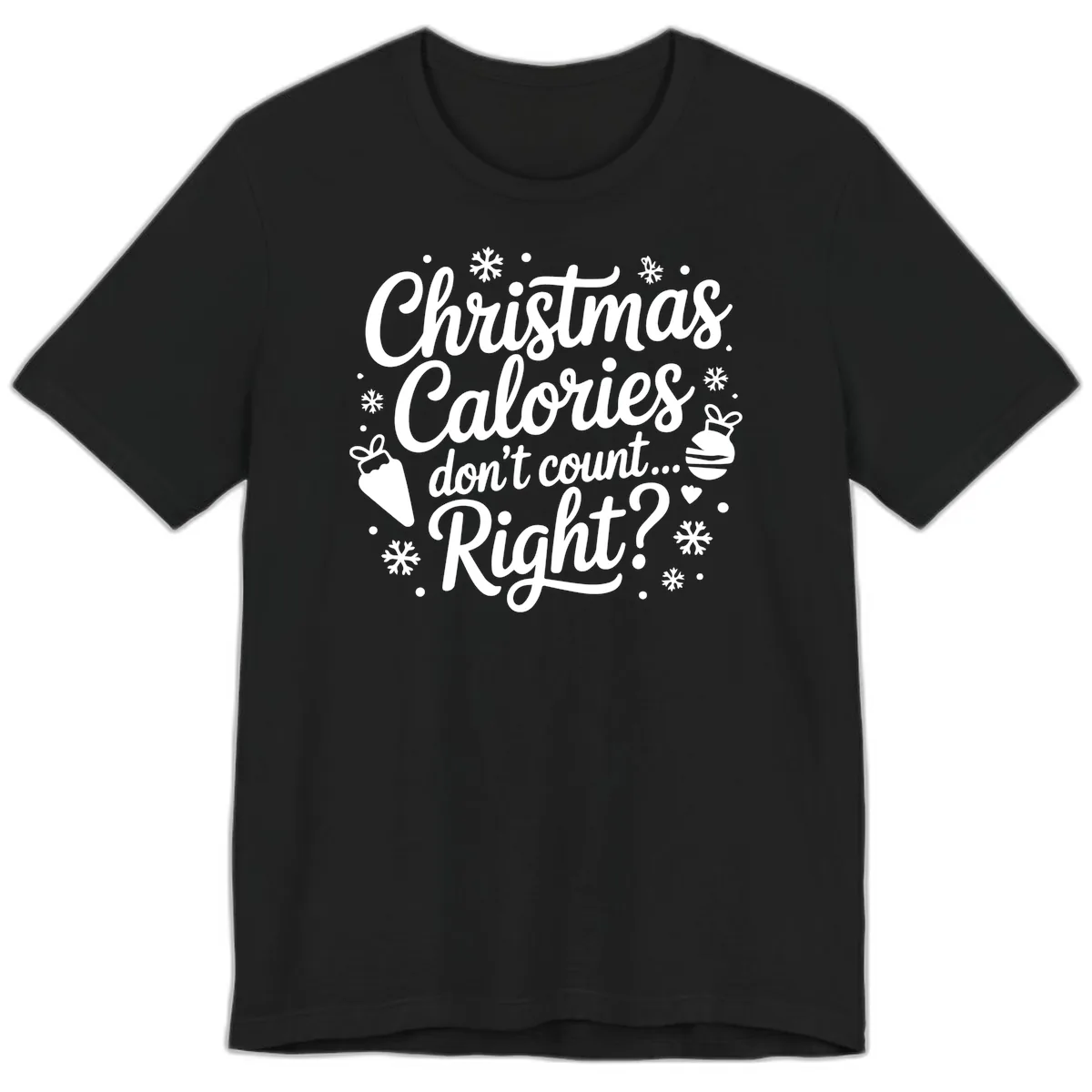 Christmas Calories Don't Count Right Premium T-Shirt in Black