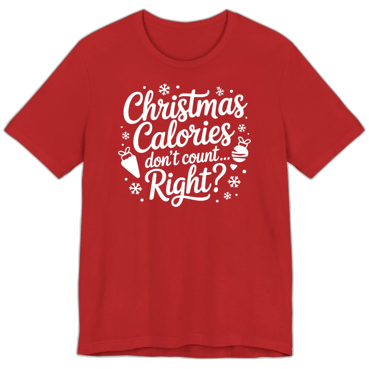 Christmas Calories Don't Count Right Premium T-Shirt in Red
