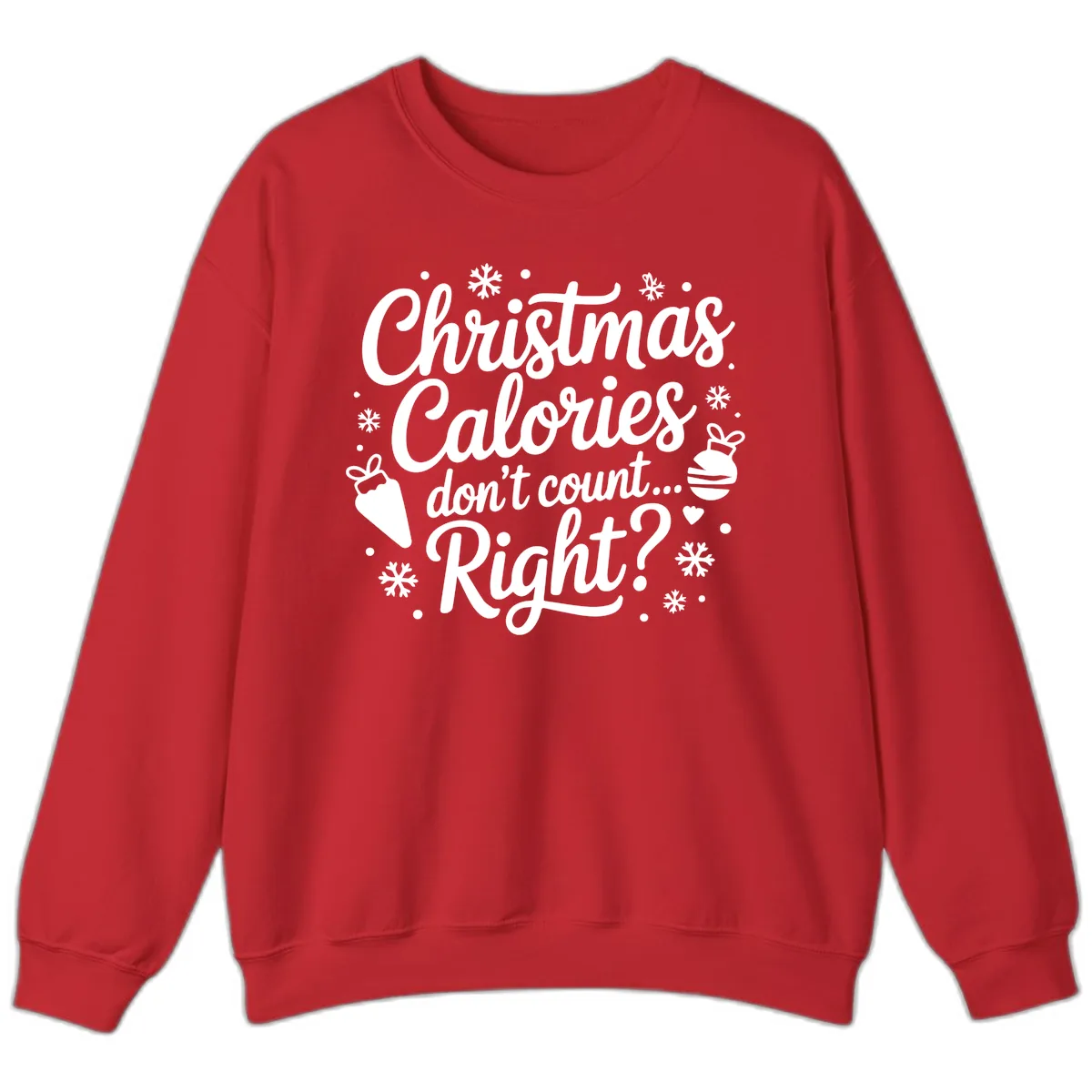 Christmas Calories Don't Count Right Sweatshirt in Red