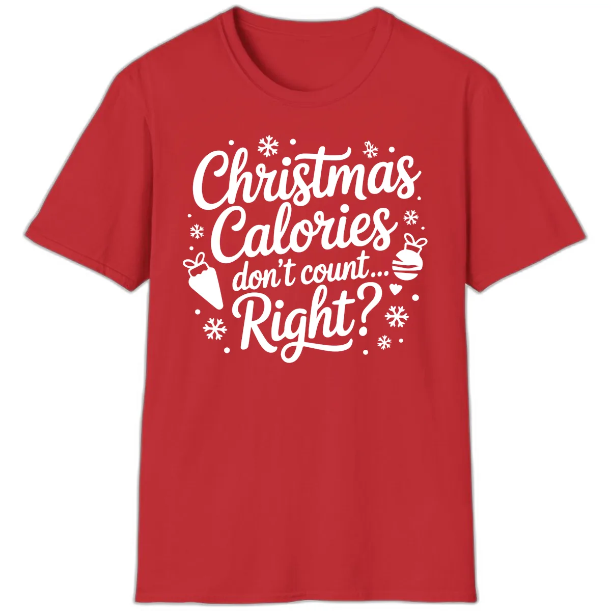 Christmas Calories Don't Count Right T-Shirt in Red