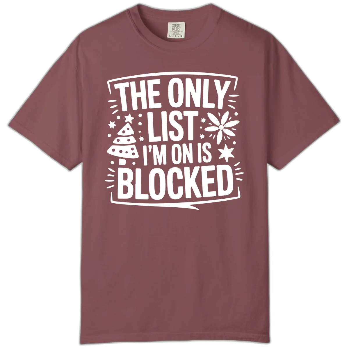 The Only List I'm On Is Blocked Comfort Color in Brick
