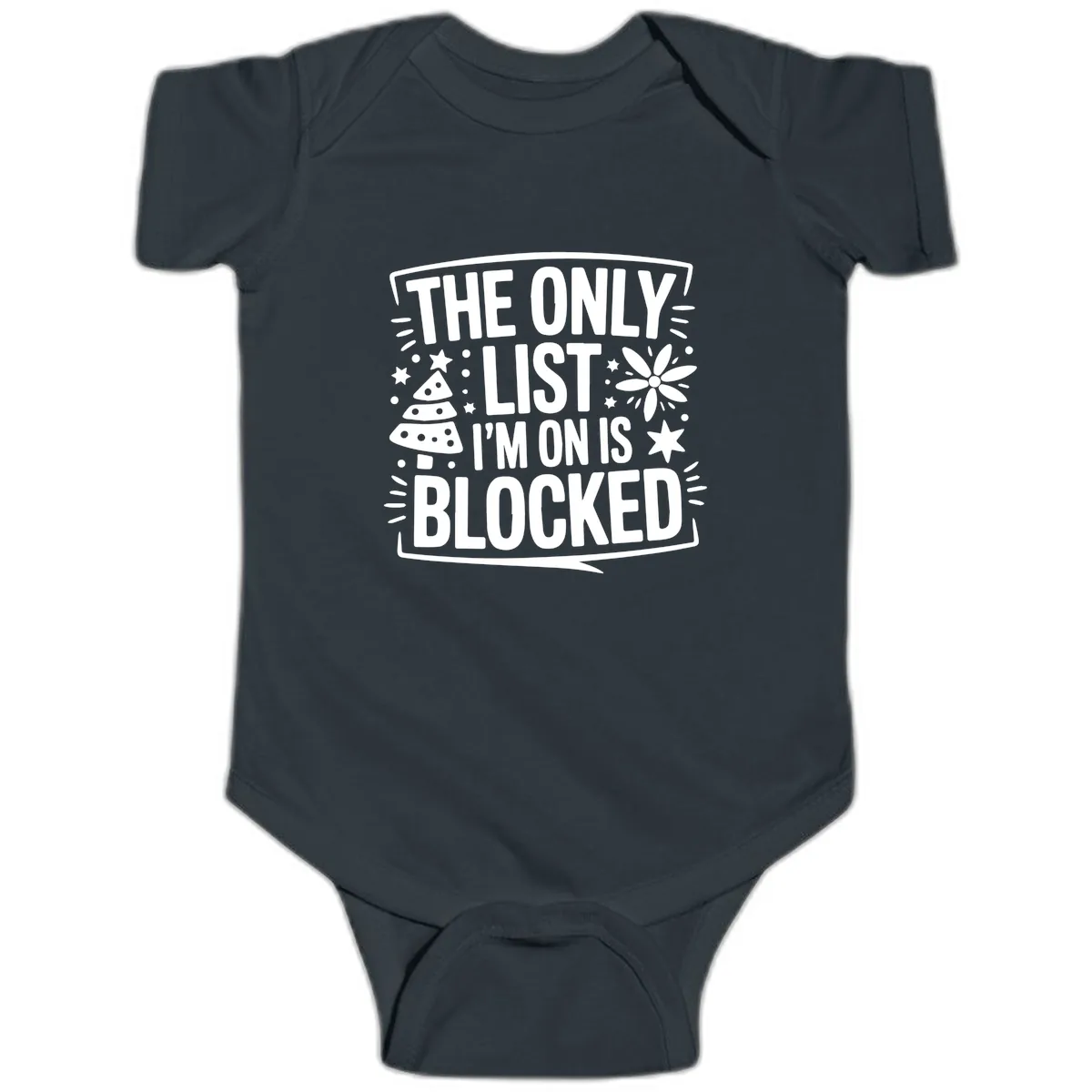 The Only List I'm On Is Blocked Baby Onesie in Black