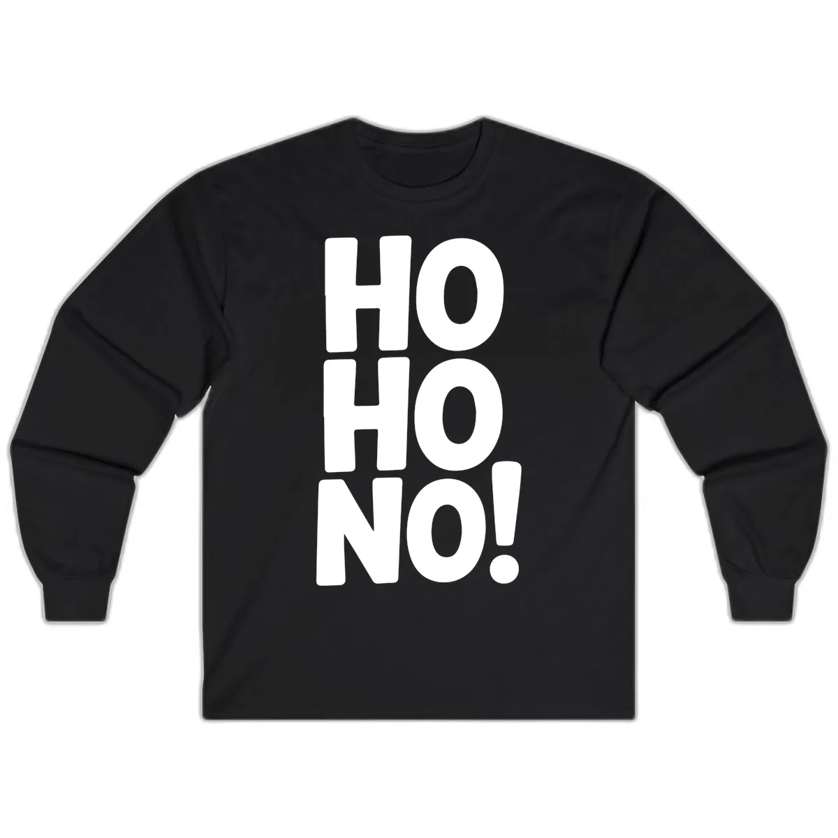 Ho Ho No Typography Design Long Sleeve in Black
