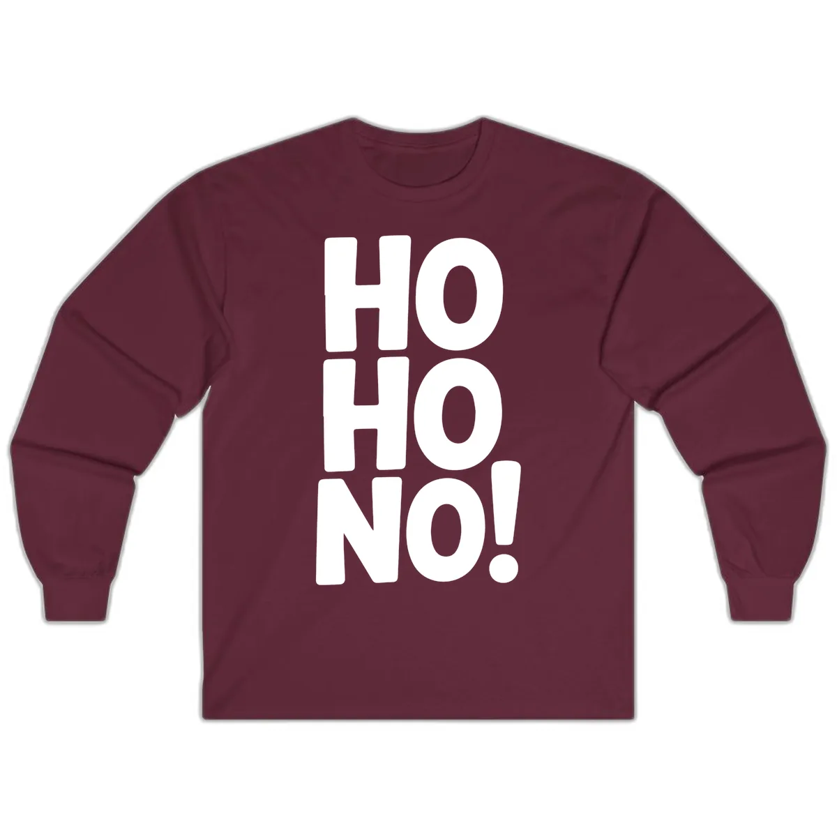 Ho Ho No Typography Design Long Sleeve in Maroon
