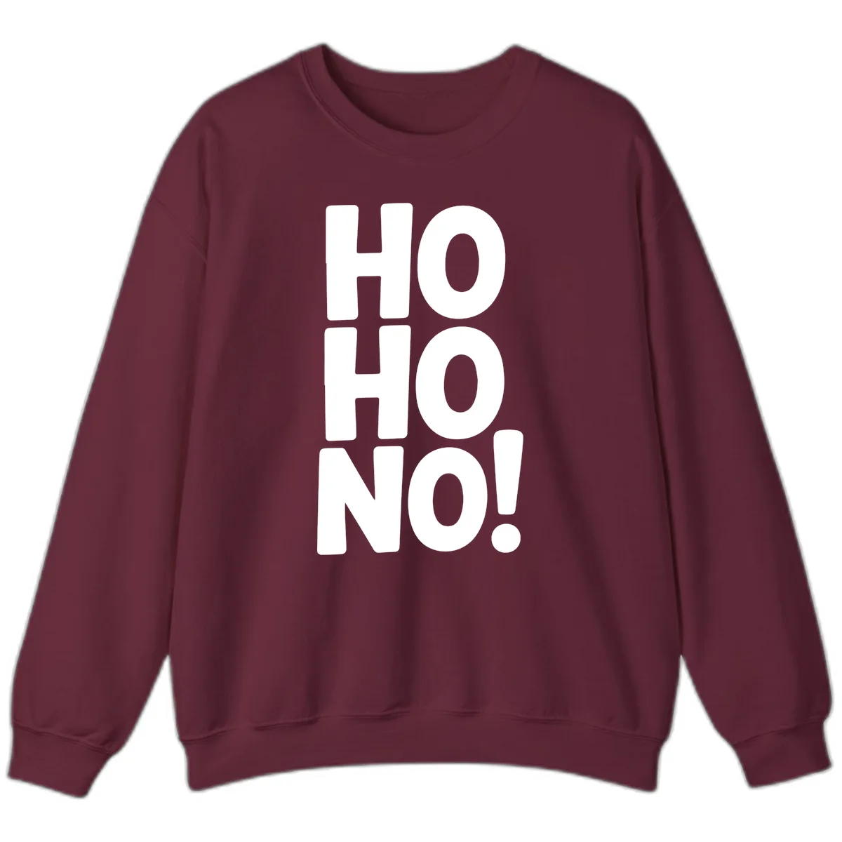 Ho Ho No Typography Design Sweatshirt in Maroon