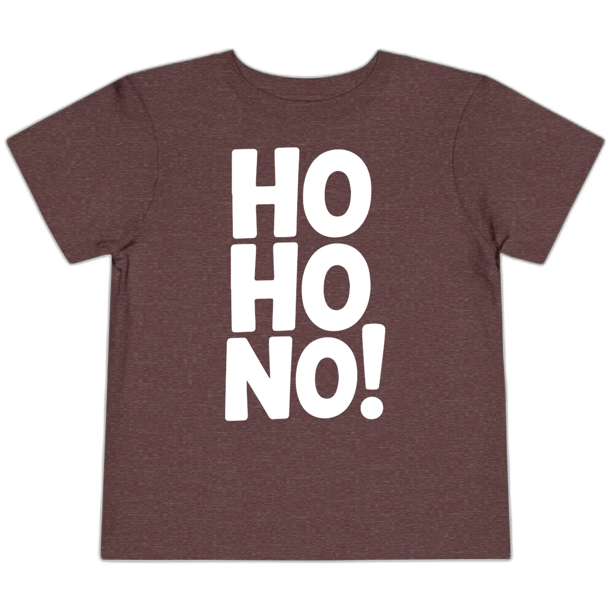 Ho Ho No Typography Design Toddler T-Shirt in Heather Maroon