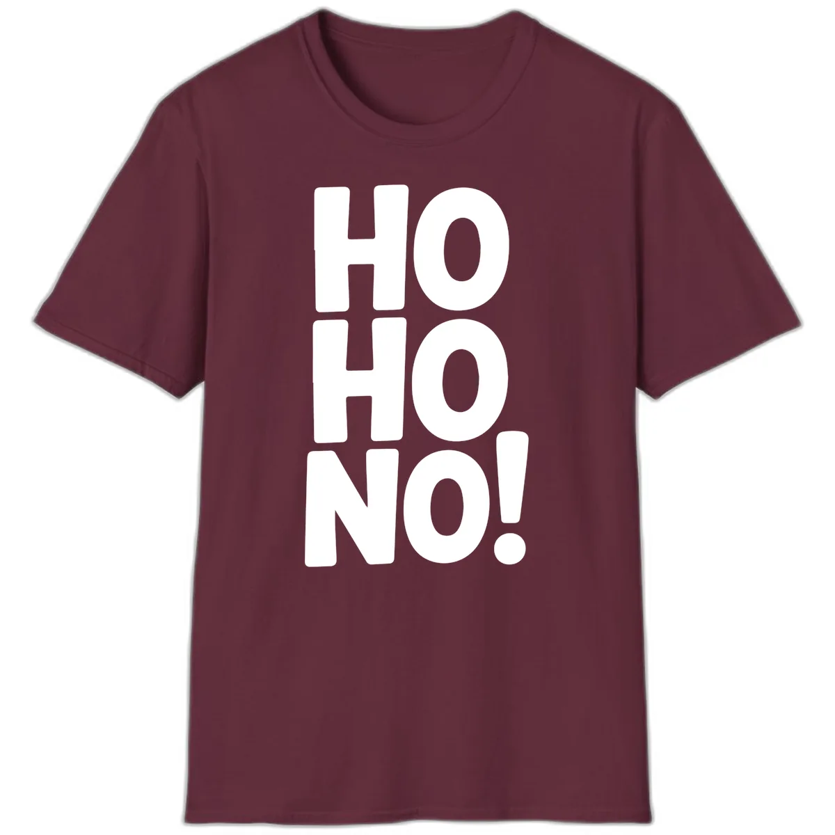 Ho Ho No Typography Design T-Shirt in Maroon