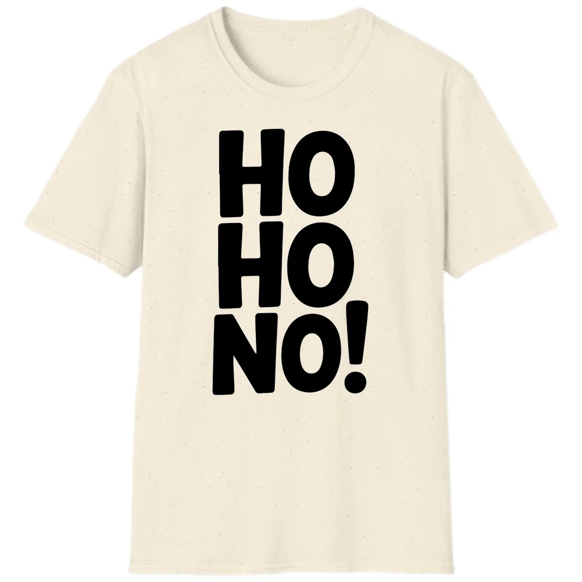 Ho Ho No Typography Design T-Shirt in Natural
