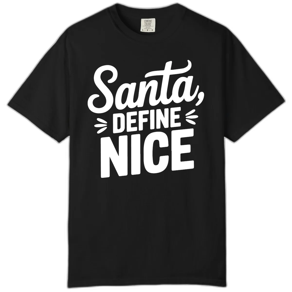 Santa Define Nice Typography Comfort Color in Black