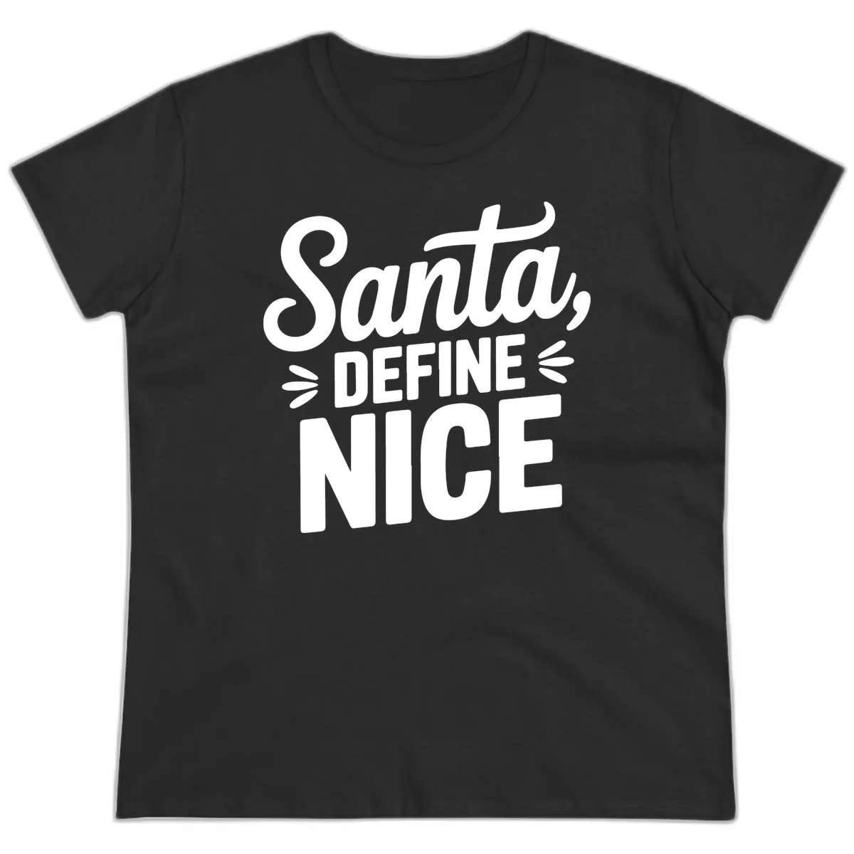 Santa Define Nice Typography Ladies Tee in Black